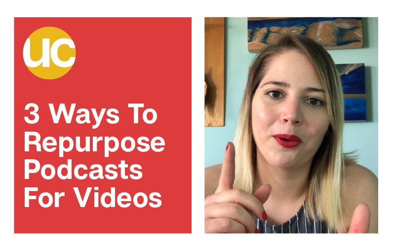 3 Ways To Repurpose Your Podcast Content For Video