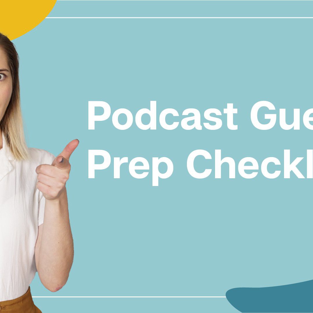 Podcast Guest Prep Checklist